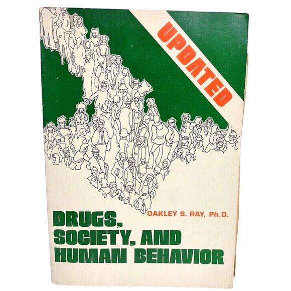 Drugs, Society, and Human Behavior by Oakley S. Ray, Ph.D Vintage 1972 Text Book - Picture 1 of 9